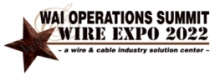 with the industry's wire and cable workforce to talk business, wire making, and new technologies as the Wire Association as it returns to Dallas, Texas, USA, for the WAI Operations Summit & Wire Expo. This North American event brings visitors, speakers, exhibitors, and sponsors together for the latest industry developments.